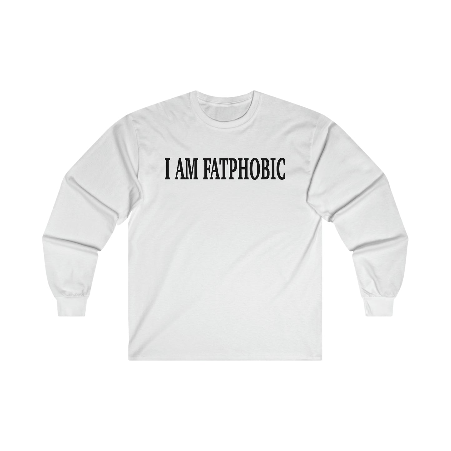 I AM FATPHOBIC