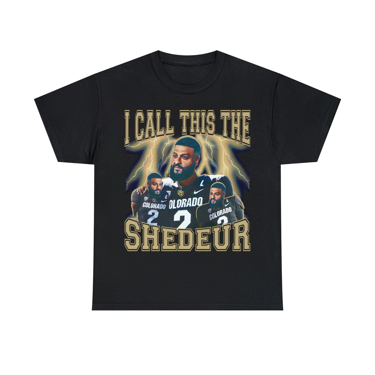 I CALL THIS THE SHEDEUR