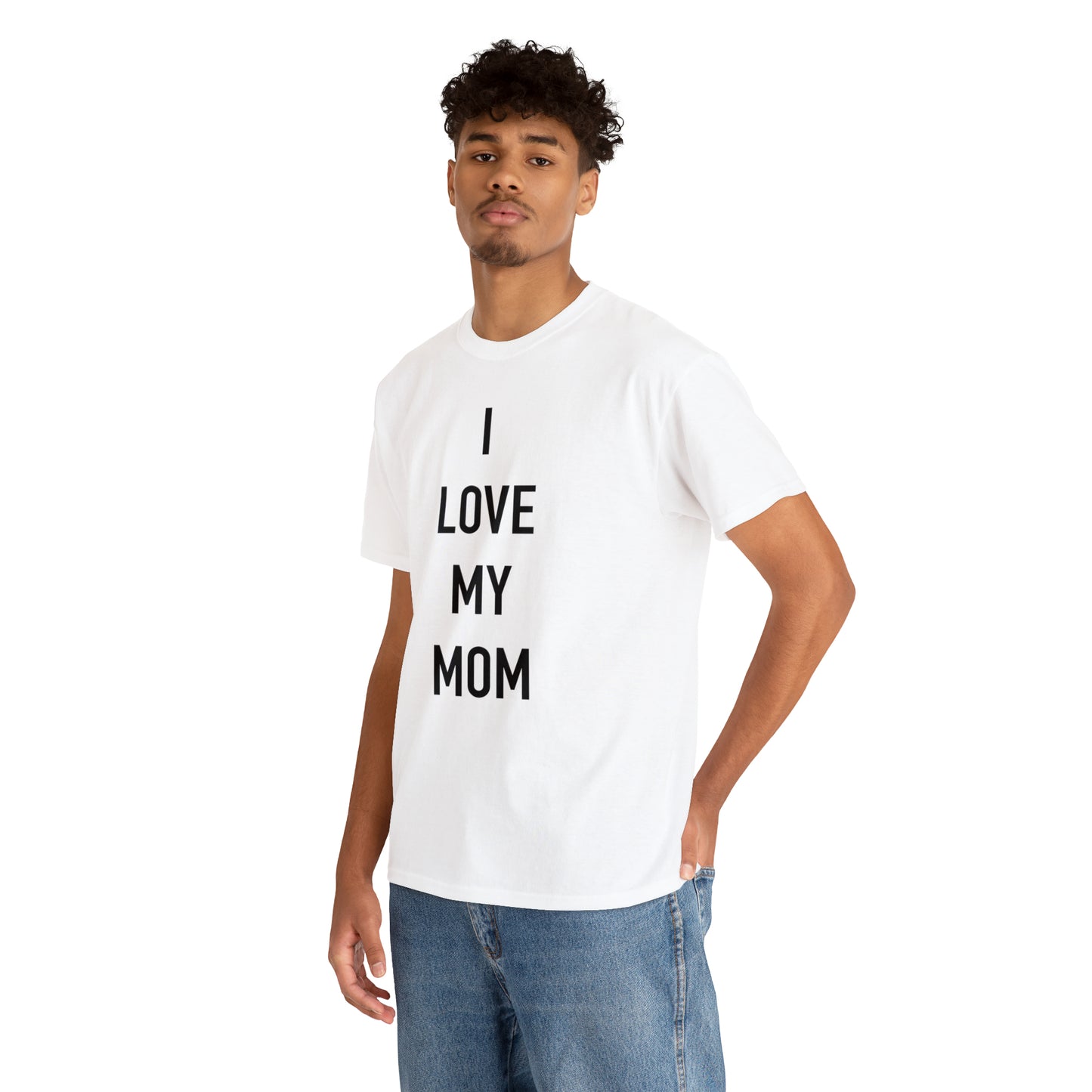 I LOVE MY MOM