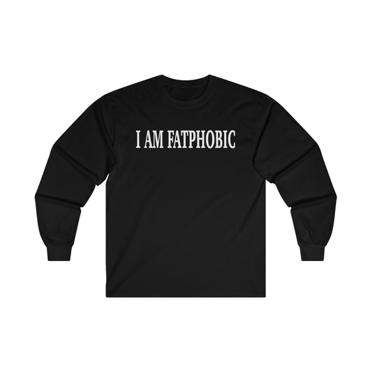 I AM FATPHOBIC