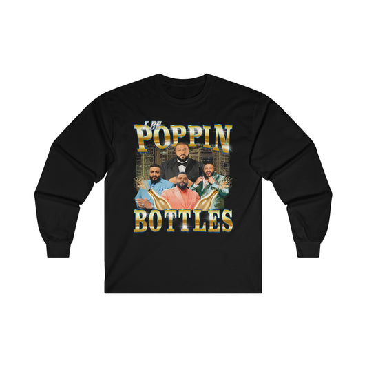 I BE POPPIN BOTTLES