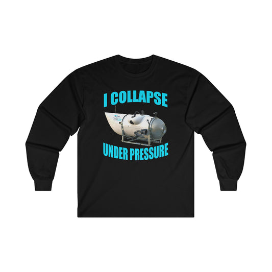 I COLLAPSE UNDER PRESSURE