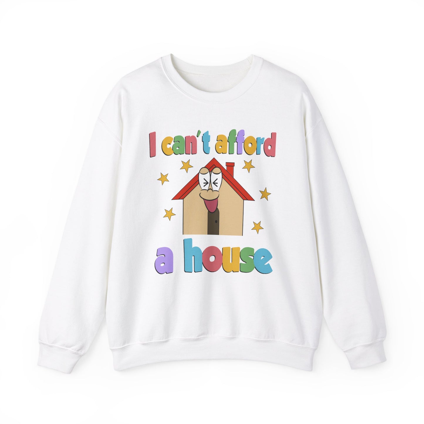 I can’t afford a house