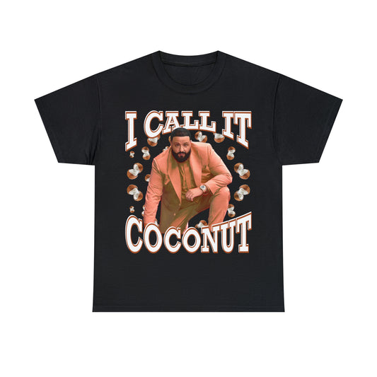 I CALL IT COCONUT