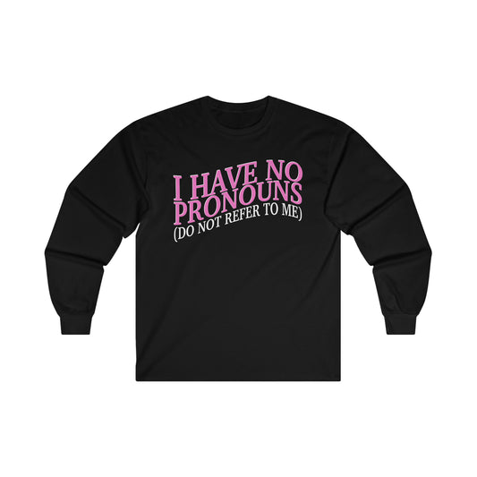 I Have No Pronouns
