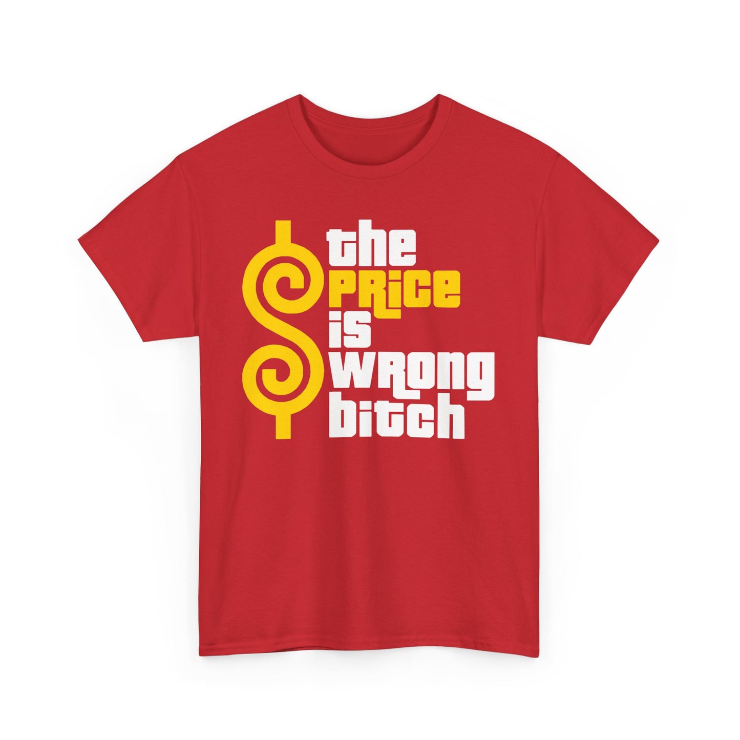 The Price is Wrong B!tch