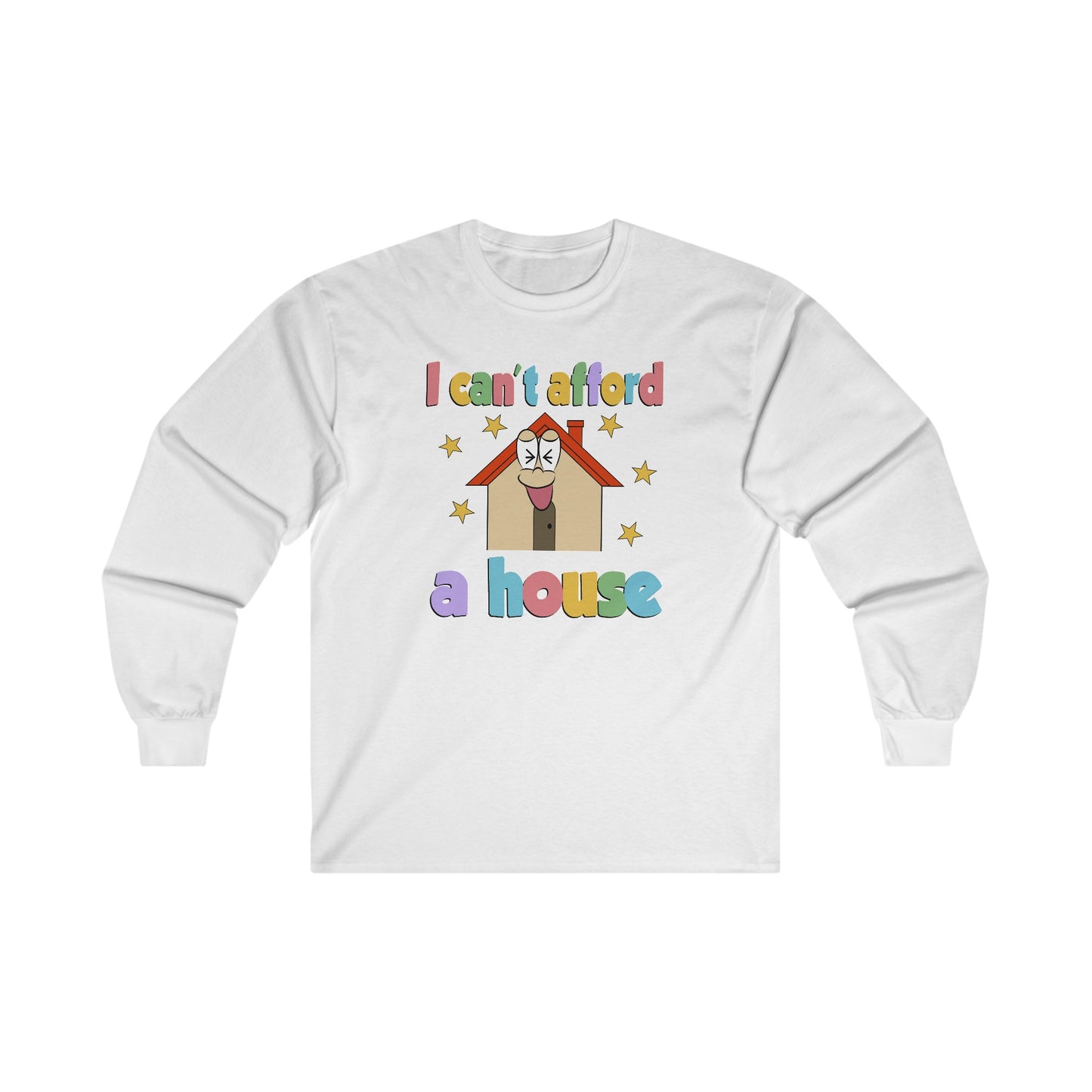 I can’t afford a house