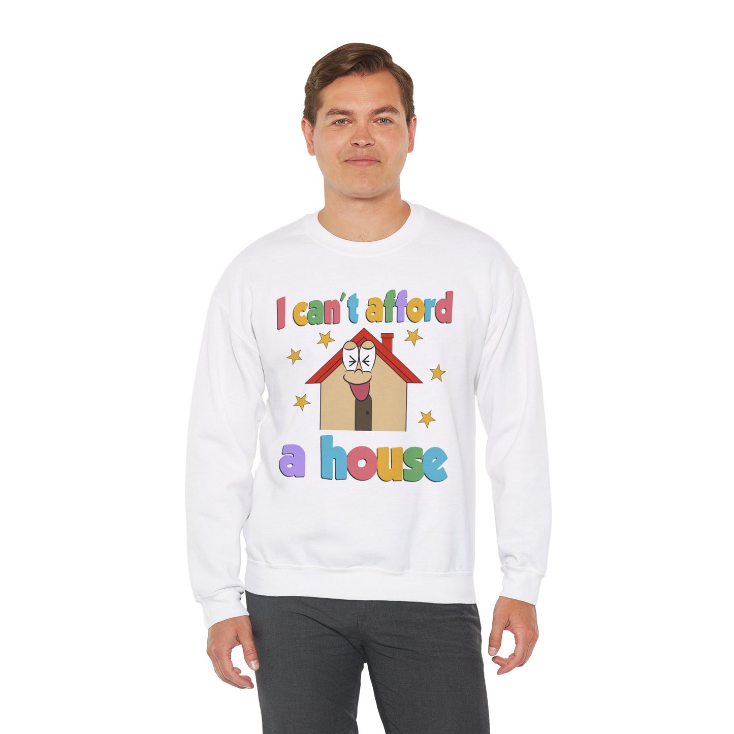 I can’t afford a house
