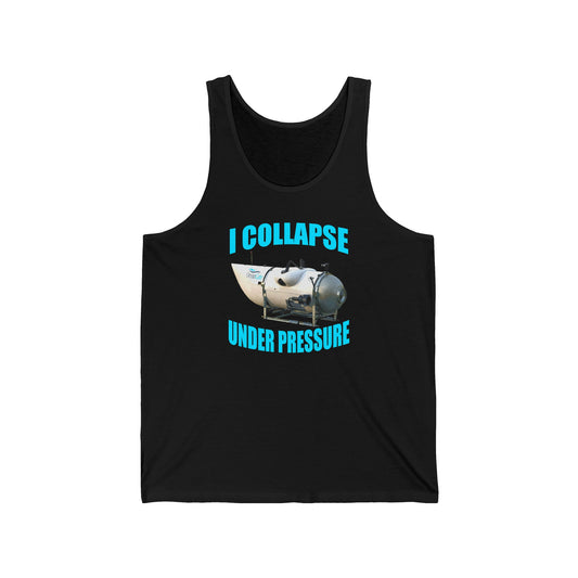 I COLLAPSE UNDER PRESSURE