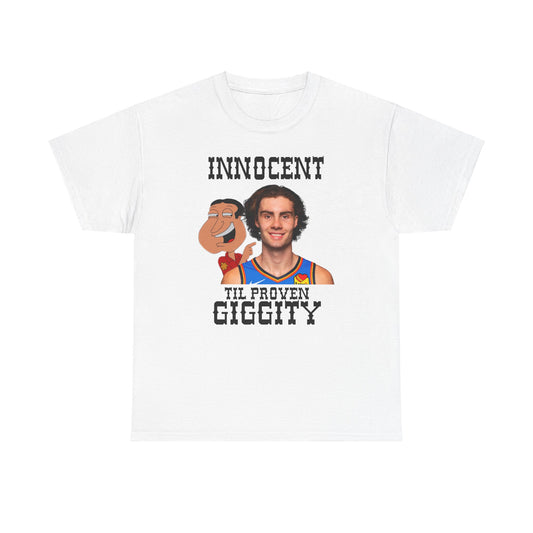 Innocent Til Proven Giggity