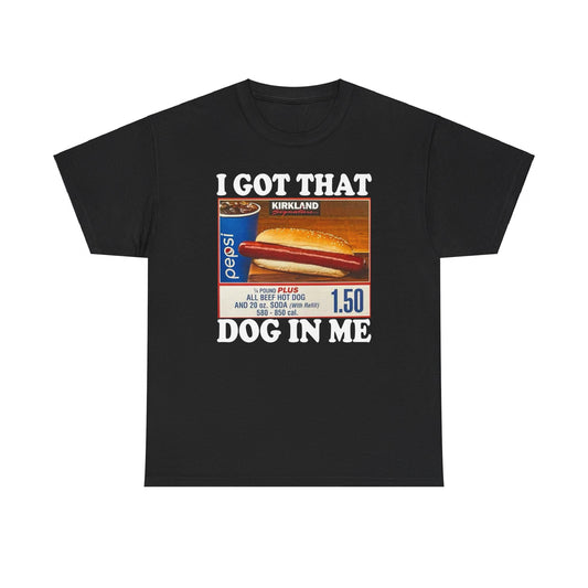 Got That Dog In Me